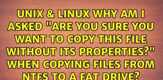 Are You Sure You Want To Copy This File Without its Properties