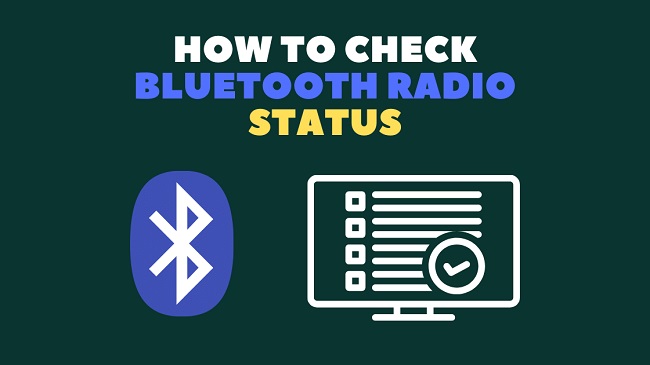 Check Bluetooth Radio Status