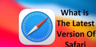What is The Latest Version of Safari