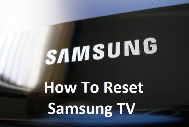 How To Reset Samsung TV